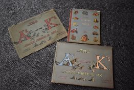 Children's. Parker, B. & N. - The A's. And the K's. Or Twice Three is Six. London: W. & R. Chambers.