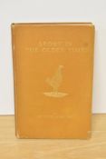 A hardback book by Sir Walter Gilbey about cockfighting 'sport in the Olden Times' 1912