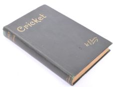 1891 1ST EDITION 'CRICKET' BOOK BY W.G. GRACE / JW ARROWSMITH