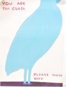 DAVID SHRIGLEY (B. 1968) - YOU ARE TOO CLOSE..., ANIMAL SERIES - 2020