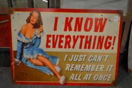 A novelty printed metal sign.