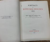FARRER (E.) Portraits in Suffolk Houses (West), 4to, illus., 235/400 copies, cloth/boards, L.,