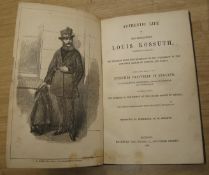 [HUNGARIAN EXILE] Authentic life of his excellency Louis Kossuth, Governor of Hungary. His