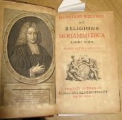 [ISLAM] RELAND (A.) De Religione Mohammedica, 8vo, pp. [56], 272, [4, 10, 28], portrait frontis, 4