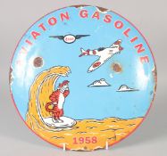 AN AVIATION GASOLINE CIRCULAR ENAMEL SIGN. 12ins diameter.