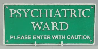AN IRON PSYCHIATRIC WARD SIGN 10ins x 5ins.