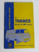 A Ford Thames instruction book produced by the Ford Motor Company 1957.