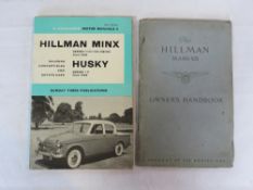 The Hillman Mark VII owners handbook and a Hillman Minx P. Olyslager Motor Manuals. Two items.