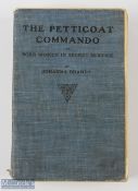 The Petticoat Commando or Boer Women in Secret Service by Johanna Brandt, second edition, London
