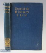 Scottish history & life Paton, James (1843-1906) Published by Glasgow: James Maclehose & Sons,