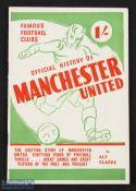 1948 Official History of Manchester United, 40 pages, by Alf Clarke from the Famous Football Clubs