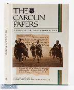 The Carolin Papers, A Diary of the 1906/7 Springbok Tour: Limited edition No. 90/1000, 'must-have'