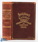 Bradshaw's Railway Manual 1906 - an extensive some 655 page book with fold out maps, detailing all