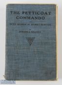 The Petticoat Commando or Boer Women in Secret Service by Johanna Brandt, second edition, London