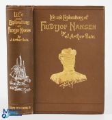 Life and Explorations of Fridtjof Nansen by Arthur Bain, 1898 - 449 page book with 15 plate