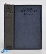 WWI - April's Lonely Soldier by S P B Mais 1916 - with an autograph dedication signed by Mais to
