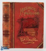 New Zealand - Musings on Maori-Land by Thomas Bracken, 1890 - published in Dunedin, impressive