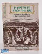 India - Plain Tales from the Raj, Images of British India in the twentieth century, edited by