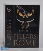 Jack Ludlow - Republic: The Pillars of Rome, 2007, 1st ed, signed by Ludlow to title page. Dj