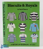 A History of Reading FC 1871-1984 - by David Downs Biscuits & Royals, HB with DJ