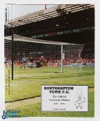 Northampton Town - The Official Centenary History 1897-1997 by Frank Grande with DJ, HB
