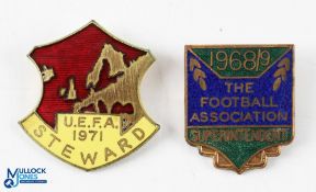 1968-69 The Football Association Superintendent Enamel Badge plus 1971 UEFA steward badge, both