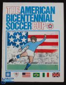 1976 The American Bicentennial Soccer Cup tournament match programme (covers England v Brazil in Los