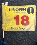 2003 The Open Championship Royal St George's 18th Hole Flag and Pin, purportedly used on the 18th