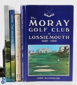 4x Golf Club Histories Centenary Books, Muirfiels George Pottinger 1972, the Moray Golf Club at