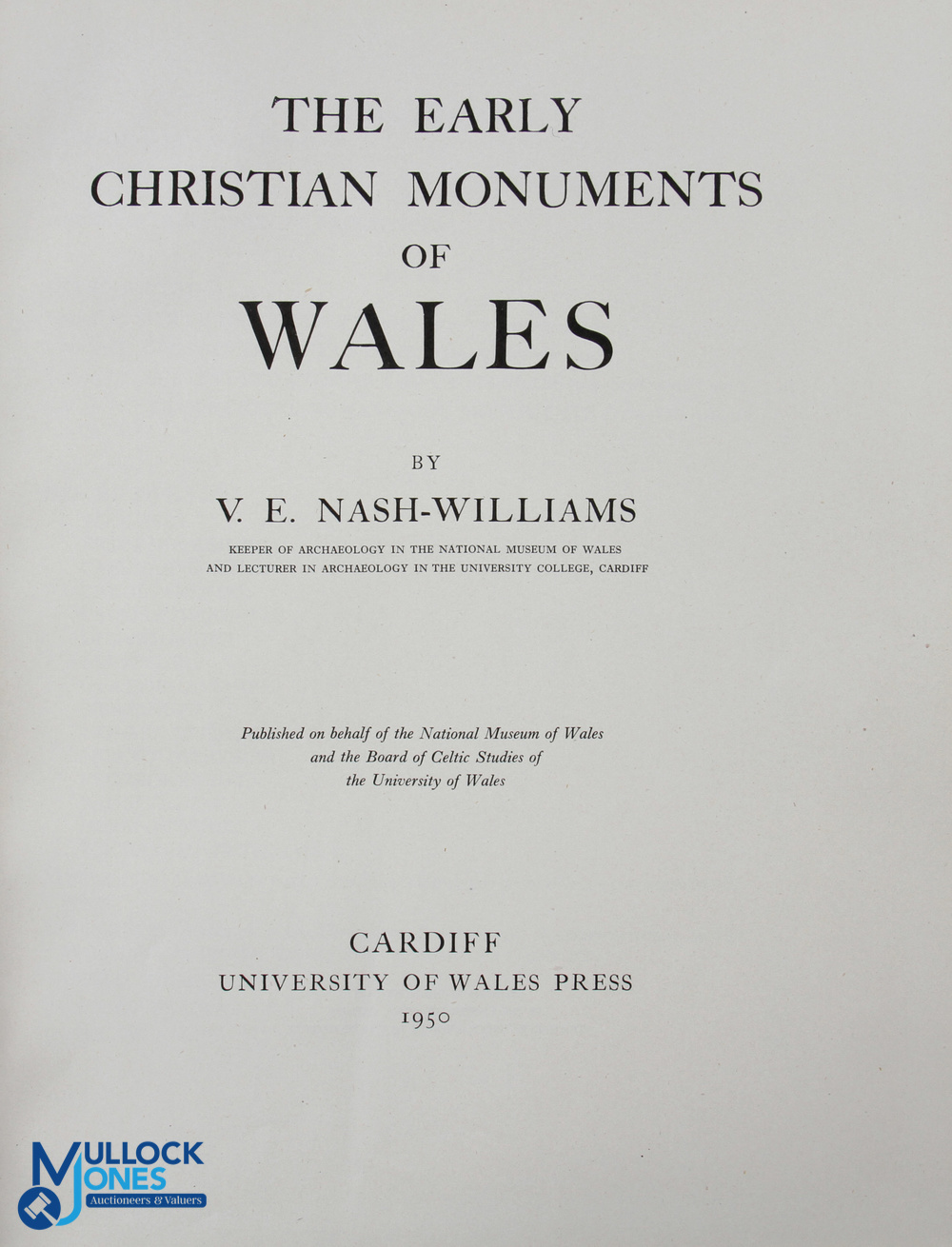 The Early Christian Monuments of Wales 1950 - by V Nash-Williams, University of Wales Press, Cardiff - Image 2 of 2