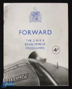 Forward: The LNER Development Programme 1946 Book a 25 page publication with 24 photographs and