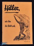 Third Reich - Hitler wie ihn die Welt Sah [Hitler as the World Saw Him] - rare pamphlet issued in