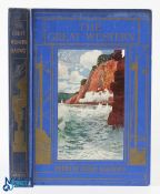 The Great Western Railway by Gordon Home 1913- An interesting 92 page book with 8 colour plates