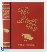 Fly Fishing George M Kelson's Classic The Salmon Fly: How To Dress It And How To Use It - in