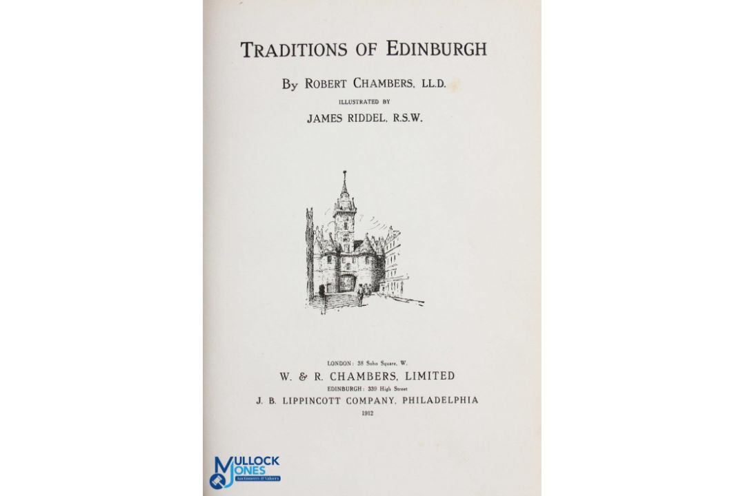 Scottish History Book Traditions of Edinburgh Chambers, Robert, Published by W & R Chambers, 1912 - Image 2 of 3