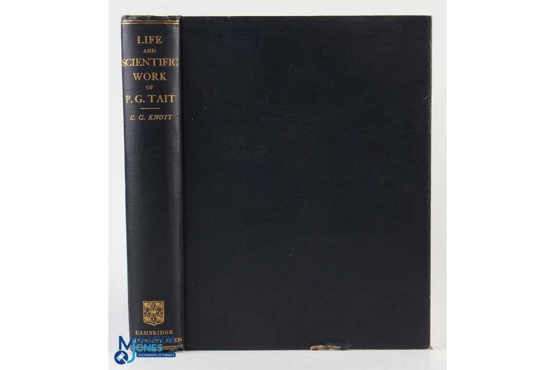 1911 Life and Scientific Work of Peter Guthrie Tait by Cargill Gilston Knott - golf history interest - Image 1 of 3