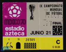 TICKET: 1970 World Cup Final match ticket Brazil v Italy 21 June 1970 at the Azteca Stadium,