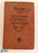 History of the Lancashire Football Association 1878-1928 Hardback Book complied by C.E.Sutcliffe and