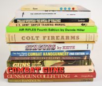 Ten various gun related books including Colt Firearms, Six Guns, Combat Guns, Guns and How They