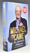 Michael Caine 'The Elephant to Hollywood' autographed hardback book signed to the inside, 2010,