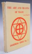 [Magic / Occult] The Art & Meaning of Magic by Israel Regardie, Sangreal series No.1 A Helios Book