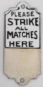 Enamel wall mountable match striker 'Please Strike All Matches Here', 12 x 5cm