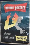 Colour Posters Cheer, Sell and Compel, original gouache on paper advertising poster, with label