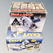 A Black and Decker circular saw together with a Powercraft electrical mitre saw.