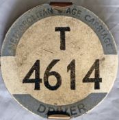 London Tram & Trolleybus Driver's METROPOLITAN STAGE CARRIAGE BADGE T 4614. A low-numbered issue