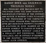 Barry Dock and Railways cast-iron TRESPASS NOTICE. Measures 24