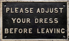GWR cast-iron SIGN 'Please adjust your dress before leaving'. Measures 14.75