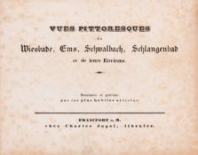 J. F. Dielmann, Vues pittoresques de Wiesbade ... Ffm ca. 1840.