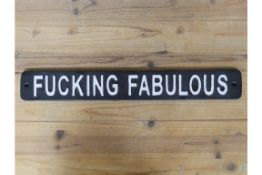 F***ing Fabulous Cast Iron Sign