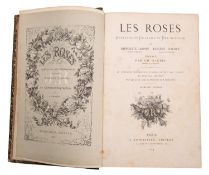 JAMAIN, Hippolyte & Forney, Eugene. Les Roses, Histoire, Culture, Description, 2nd edn., Paris: J.